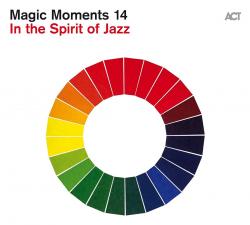 MAGIC MOMENTS 14: IN THE SPIRIT OF JAZZ - VARIOUS