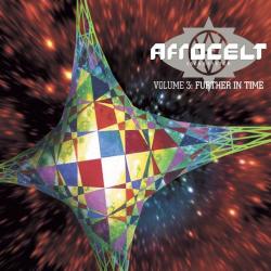 AFRO CELT SOUND SYSTEM - VOLUME 3:FURTHER IN TIME